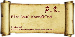 Pfeifauf Kocsárd névjegykártya